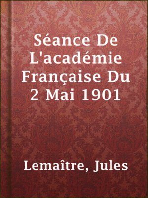 cover image of Séance De L'académie Française Du 2 Mai 1901